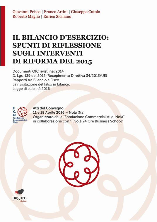 Il bilancio d'esercizio: spunti di riflessione sugli interventi di riforma del 2015. Atti del Convegno (Nola, 11-18 aprile 2016) - copertina