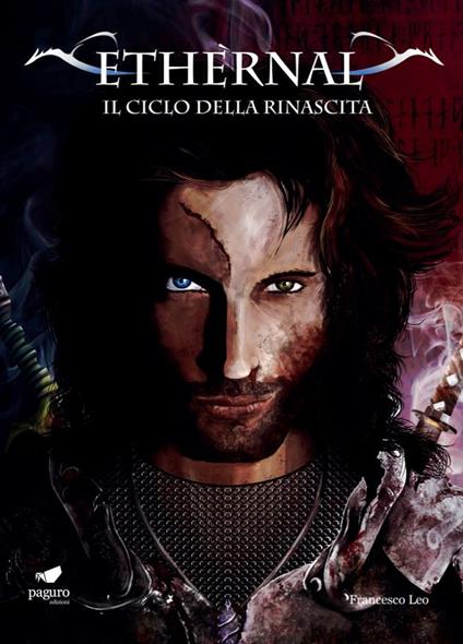 Ethèrnal. Il ciclo della rinascita. Con Segnalibro. Vol. 3 - Francesco Leo - copertina