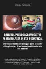 Dalle IOL pseudoaccomodative al femtolaser in età pediatrica: una vita dedicata allo sviluppo delle tecniche chirurgiche per il trattamento della cataratta nei bambini