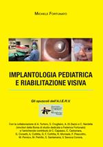 Implantologia pediatrica e riabilitazione visiva