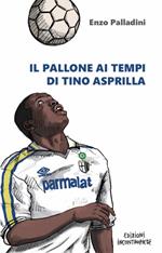 Il pallone ai tempi di Tino Asprilla