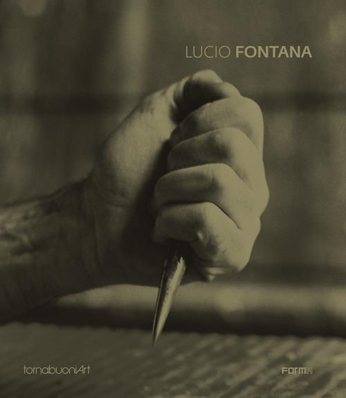 Lucio Fontana. Ediz. italiana e inglese - copertina