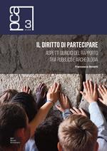 Il diritto di partecipare. Aspetti giuridici del rapporto tra pubblico e archeologia