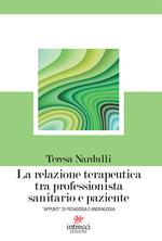 La relazione terapeutica tra professionista sanitario e paziente. «Appunti» di pedagogia e andragogia