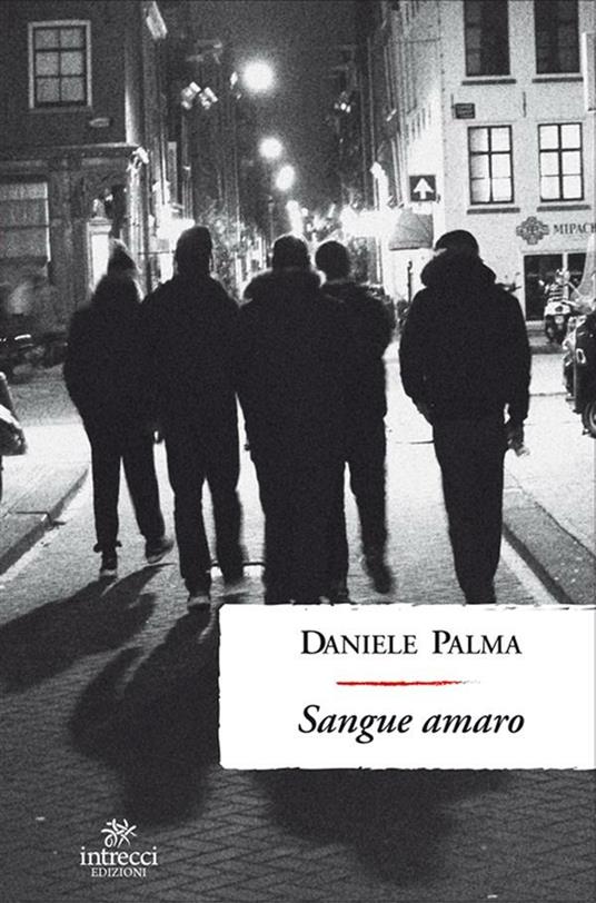 Sangue amaro - Daniele Palma - ebook