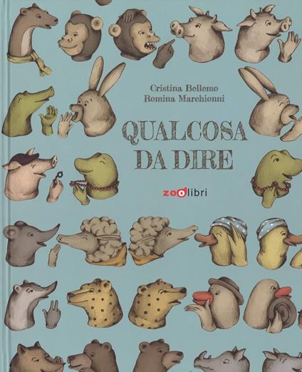 Qualcosa da dire. Ediz. a colori - Cristina Bellemo,Romina Marchionni - copertina