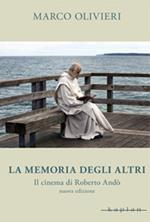 La memoria degli altri. Il cinema di Roberto Andò