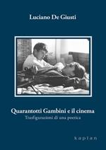 Quarantotti Gambini e il cinema