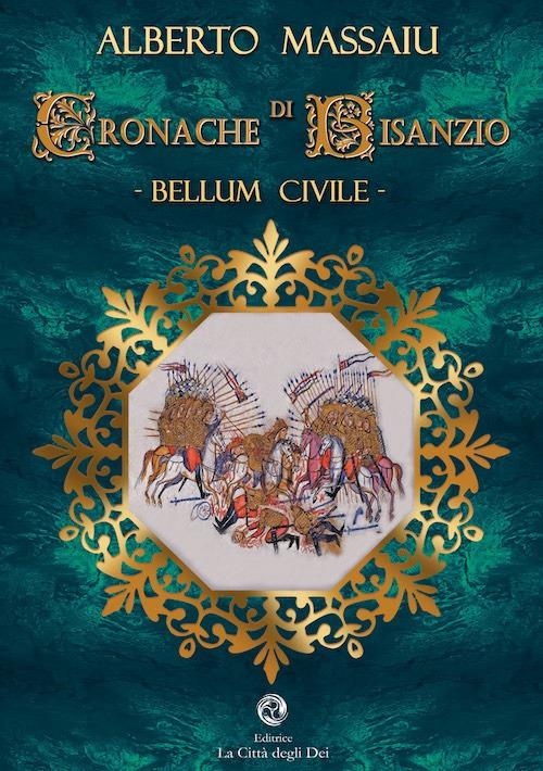 Cronache di Bisanzio. Bellum civile - Alberto Massaiu - copertina