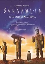 Sandahlia. Il sogno di Amsicora. L'epopea del popolo che osò sfidare Roma. Vol. 2