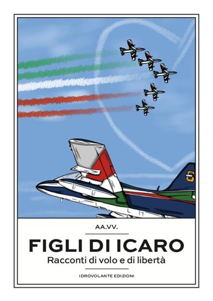 Figli di Icaro. Racconti di volo e di libertà - copertina