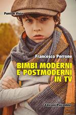 Bimbi moderni e postmoderni in TV