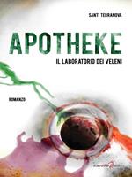 Apotheke. Il laboratorio dei veleni