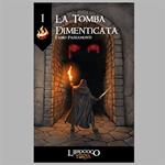 L'Ultima Torcia - La Tomba Dimenticata. Librogame - ITA. Gioco da tavolo