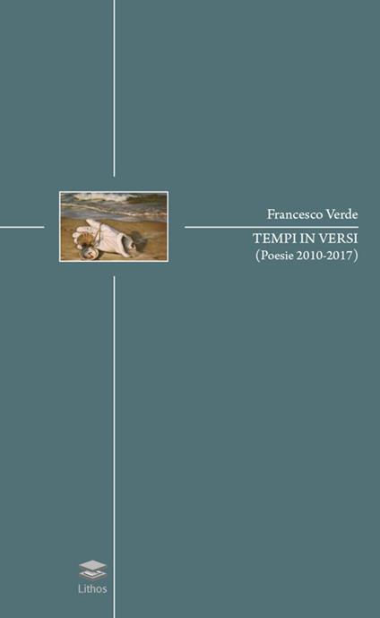 Tempi in versi (poesie 2010-2017) - Francesco Verde - copertina