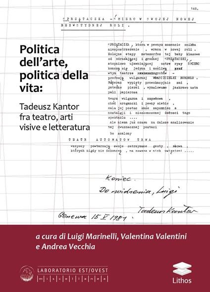 Politica dell'arte, politica della vita: Tadeusz Kantor fra teatro, arti visive e letteratura - copertina