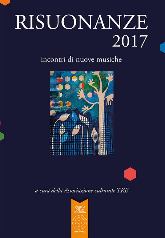 Risuonanze 2017. Incontri di nuove musiche - copertina