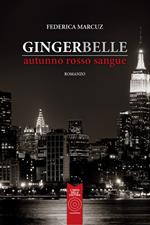 Gingerbelle. Autunno rosso sangue
