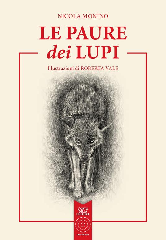 Le paure dei lupi. Ediz. integrale - Nicola Monino - copertina