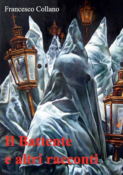 Il battente e altri racconti - Francesco Collano - copertina