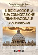 Il riciclaggio e la sua connotazione transnazionale (il caso Vaticano)