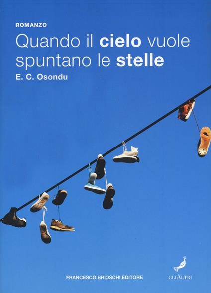 Quando il cielo vuole spuntano le stelle - E. C. Osondu - copertina