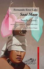 Saai Maso. Racconti Yaqui e poesie dal braccio della morte