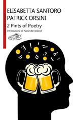 2 pints of poetry. Ediz. italiana