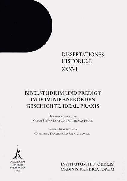 Bibelstudium und Predigt im Dominikanerorden. Geschichte, Ideal, Praxis. Ediz. integrale - copertina