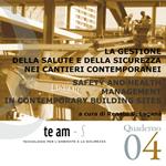 La gestione della salute e della sicurezza nei cantieri contemporanei-Safety and health management in contemporary building sites