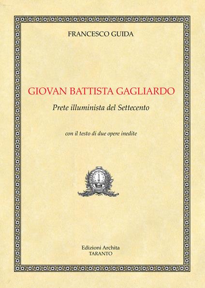 Giovan Battista Gagliardo. Prete illuminista del '700 - Francesco Guida - copertina