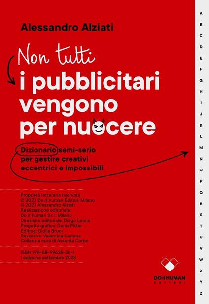 Non tutti i pubblicitari vengono per nuocere. Dizionario semi-serio per gestire creativi eccentrici e impossibili - Alessandro Alziati - copertina