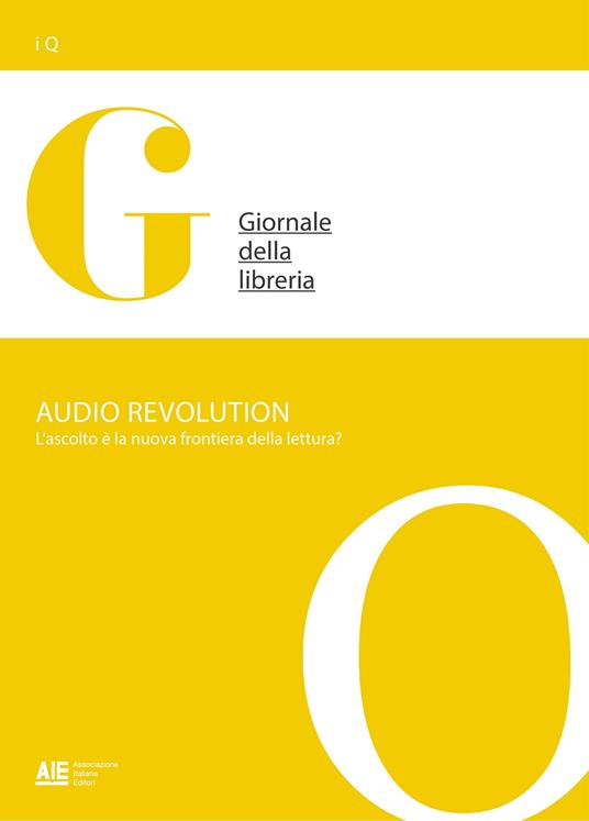 Audio revolution. L'ascolto è la nuova frontiera della lettura? - Alessandra Rotondo - ebook