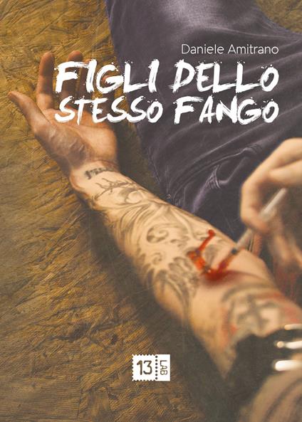 Figli dello stesso fango - Daniele Amitrano - copertina