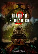 Ritorno a Dunwich. Vol. 2