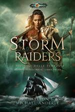 Storm raiders. I predoni delle tempeste. Le tempeste della magia. Vol. 1