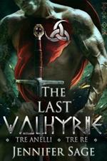 Tre anelli. Tre re. The last Valkyrie