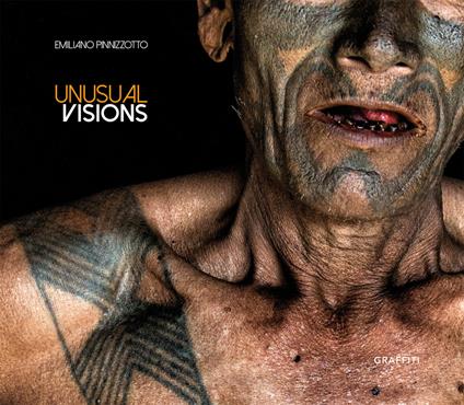 Unusual visions. Ediz. italiana e inglese - Emiliano Pinnizzotto - copertina