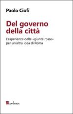 Del governo della città. L'esperienza delle «giunte rosse» per un'altra idea di Roma