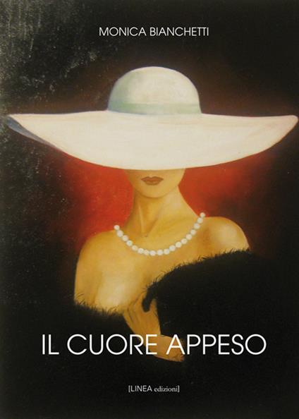 Il cuore appeso - Monica Bianchetti - copertina