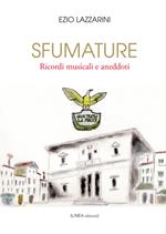 Sfumature. Ricordi musicali e aneddoti