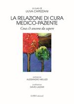 La relazione di cura medico-paziente. Cosa c’è ancora da sapere