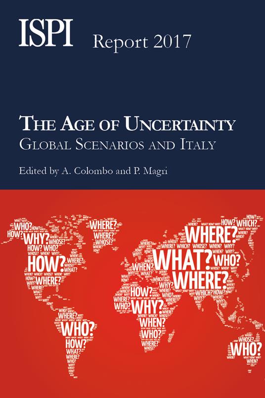 The age of uncertainty. Global scenarios and Italy - copertina