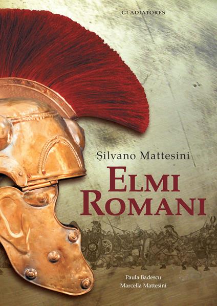 Elmi romani - Silvano Mattesini,Paula Badescu,Marcella Mattesini - copertina