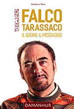 Falco Tarassaco. Il sogno, il messaggio. L'insegnamento del fondatore di Damanhur. Ediz. italiana e inglese