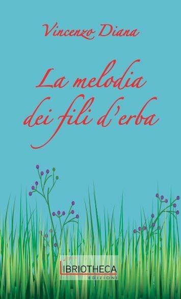 La melodia dei fili d'erba - Vincenzo Diana - copertina