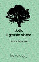 Sotto il grande albero