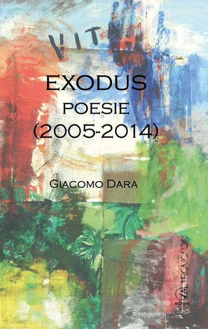 Exodus (2005-2014) - Giacomo Dara - copertina