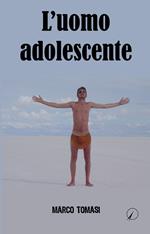 L' uomo adolescente