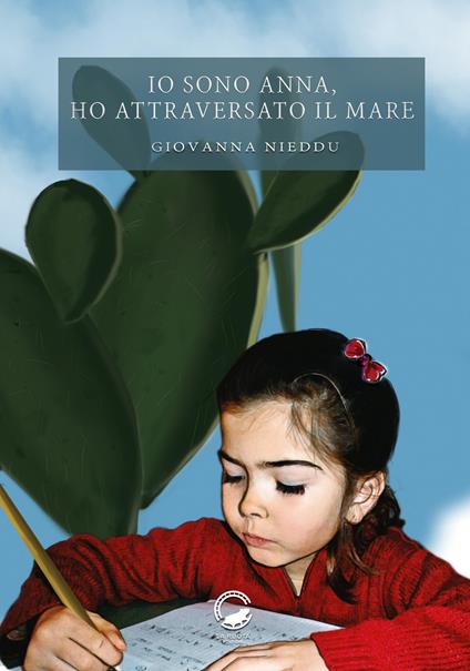 Io sono Anna, ho attraversato il mare - Giovanna Nieddu - copertina